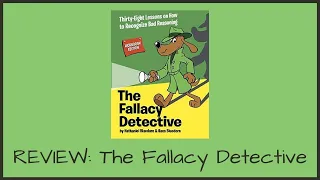 REVIEW: The Fallacy Detective