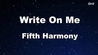 Write On Me - Fifth Harmony Karaoke 【No Guide Melody】 Instrumental