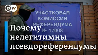 Почему нелигитимны псевдореферендумы на оккупированных РФ украинских территориях