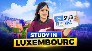 Study in the World’s Richest Country-Luxembourg | Study Abroad