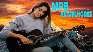 MPB Mais Ouvido 2023 - Músicas Mais Tocadas MPB 2023 - MPB AS MELHORES PRO FIM DE SEMANA