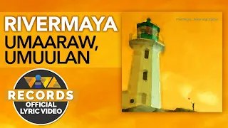 Umaaraw, Umuulan - Rivermaya [Official Lyric Video]