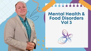 Ryan Rafa | Eating Disorders and your mental health. Vol 3