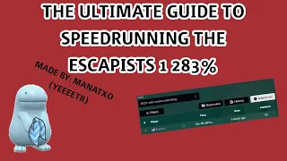 The Ultimate The Escapists Speedrunning guide (283%, All maps, Version switching)