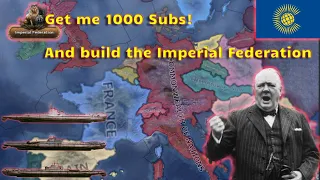 Hoi4: Form the Commonwealth of Nations as the UK, and get (me) 1000 subs!