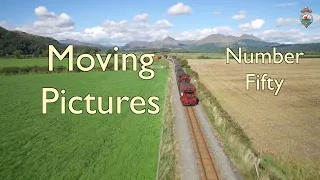 F&WHR Moving Pictures - Number Fifty 4/5/21