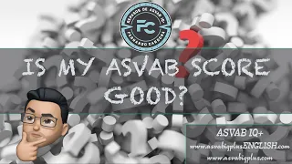 Is my ASVAB score good?