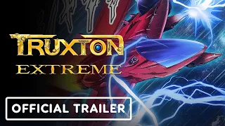 Truxton Extreme - Official Announcement Trailer | TGS 2023