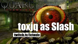 toxjq as Slash in Deathmatch