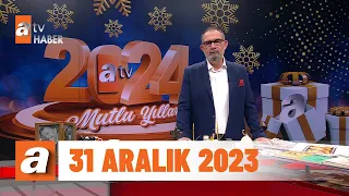 atv'de Hafta Sonu | 31 Aralık 2023