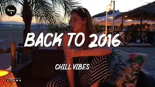 Songs that bring you back to 2016