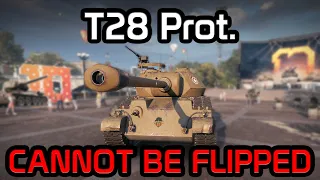 T28 prot. - Cannot be flipped, trust me... | World of Tanks