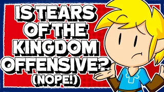 Did Nintendo Think Tears of the Kingdom is Offensive?