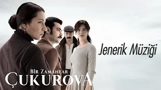 Bir Zamanlar Çukurova - Jenerik Müziği