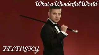 Zelensky - What A Wonderful World (Ai cover)