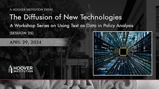 The Diffusion Of New Technologies | Using Text As Data In Policy Analysis | Hoover Institution