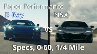 2024 Corvette E-Ray vs 2022 Acura NSX Type S  - Paper Performance - Specs, 0-60, 1/4 mile