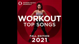 Workout Top Songs 2021 - Fall Edition by Power Music Workout