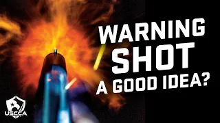 Why Firing a Warning Shot Is a BAD Idea
