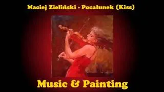 Maciej Zieliński - Pocałunek (Kiss)