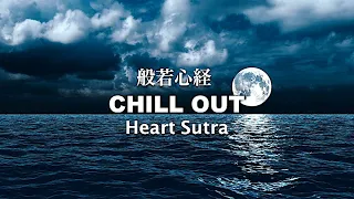 [３hours BGM]  Heart Sutra chill out RADIO - Japanese Zen Music - /meditation/Healing/Relax