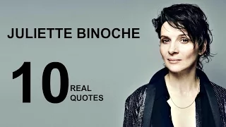 Juliette Binoche 10 Real Life Quotes on Success | Inspiring | Motivational Quotes