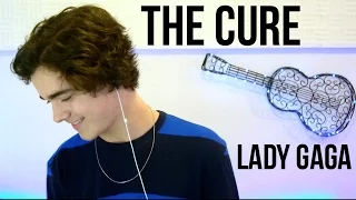 The Cure - Lady Gaga (Cover by Alexander Stewart)