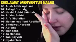 SHOLAWAT PENENANG HATI YANG SEDANG GELISAH & STRESS   SHOLAWAT MENYENTUH HATI 2023