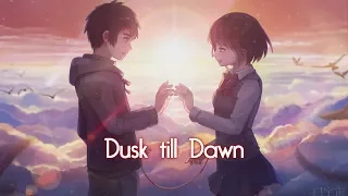 「Nightcore」→ Dusk Till Dawn (Switching Vocals)