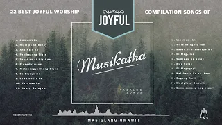 MUSIKATHA - Best Joyful Worship of Musikatha Compilation