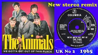 The Animals - We've Gotta Get Out Of This Place - 2021 stereo remix