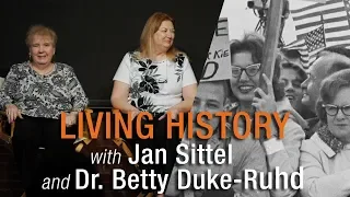 Living History with Jan Sittel and Dr. Betty Duke-Ruhd