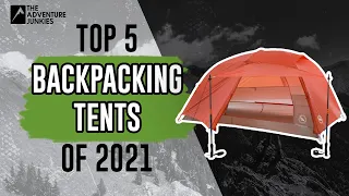 Top 5 Best Backpacking Tents Of 2021