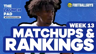 Week 13 Rankings and Matchups || Fantasy Football 2022