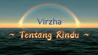 Virzha - Tentang Rindu ( Lirik Lagu )