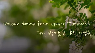 Ten. 박기훈 Pf. 이정원 / Nessun dorma from opera Turandot, G. Puccini