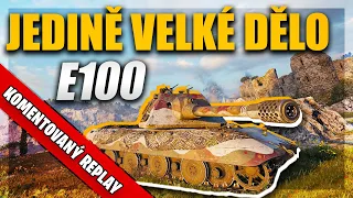 World of Tanks/ Komentovaný replay/ E100