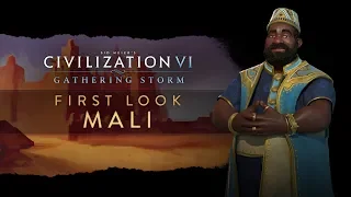 Civilization VI: Gathering Storm - First Look: Mali