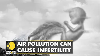 Effects of climate change lead to food shortage | Air Pollution can cause infertility | WION