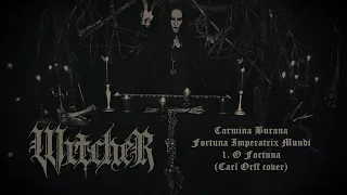 WitcheR -  Carmina Burana: O Fortuna (Carl Orff cover) I Official Music Video