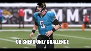 WINNING A GAME OF MADDEN USING ONLY QB SNEAK