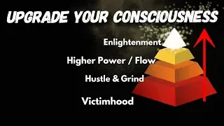 4 Levels of Consciousness & How To Move Up