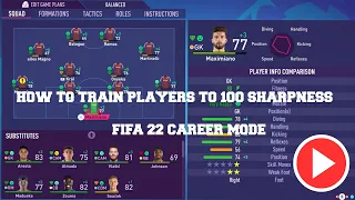 Fifa 22 Career Mode How To Get Max Sharpness For All Players Explained For Beginners