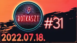 Botkaszt #31 | Tüntetés & Érzelmek (2022-07-18)