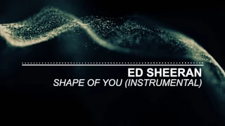 Ed Sheeran - Shape of You - Instrumental (Official)