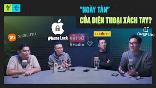 Ngày tàn của điện thoại xách tay đã đến? | VVPodcast #25