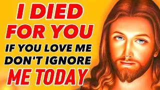 🛑 I DIED FOR YOU IF YOU LOVE ME DON'T IGNORE ME TODAY । GOD'S URGENT MESSAGE । #godmessages #jesus