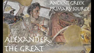Alexander the Great's Letter to Darius, King of Persia // Ancient Greek Primary Source