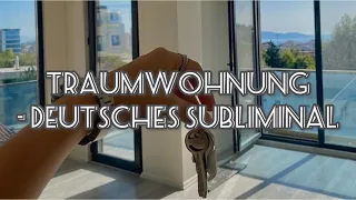 Traumwohnung - deutsches Subliminal