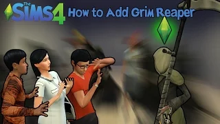 The Sims 4: How to Add Grim Reaper to Household and His Abilities